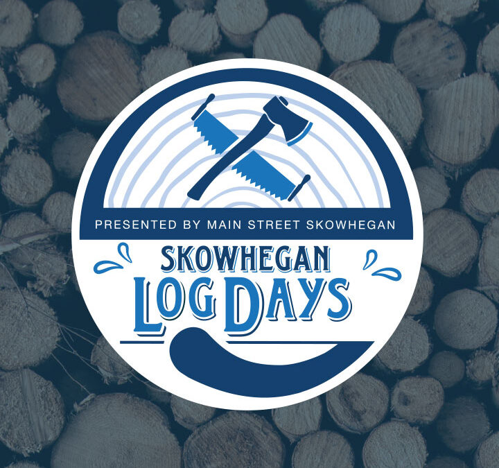 Skowhegan Log Days: Kickoff
